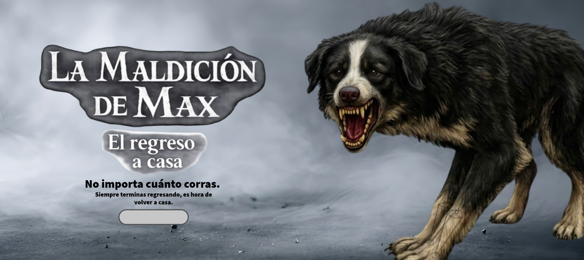 La Maldición de Max — El regreso a casa
