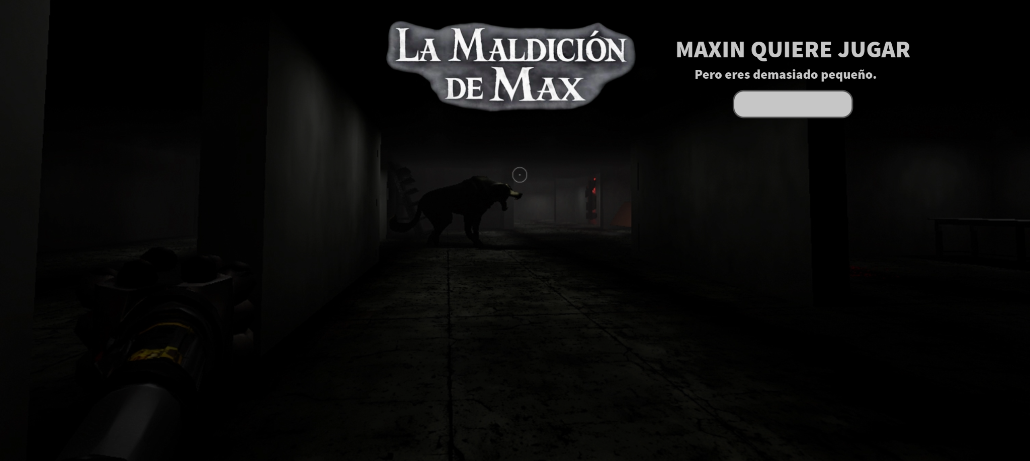 Maxin quiere jugar — Pero eres demasiado pequeño